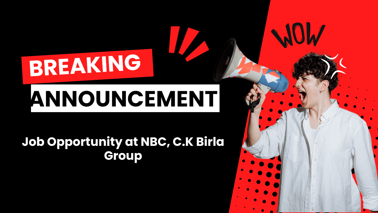 Job Opportunity at NBC, C.K Birla Group