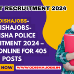 Odisha Police Recruitment 2024 – Apply Online for 405 Posts