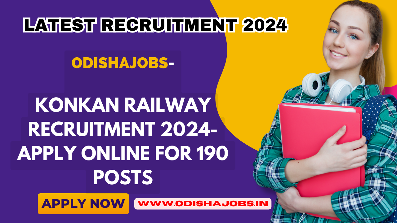 Konkan Railway Recruitment 2024- Apply Online for 190 Posts