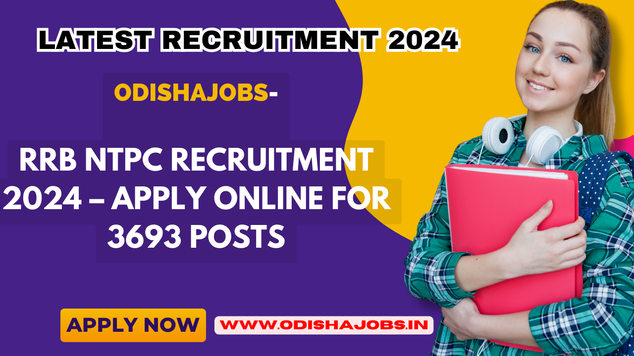 RRB NTPC Recruitment 2024 – Apply Online for 3693 Posts