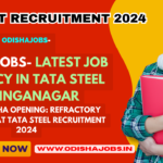 Odishajobs Opening: Refractory Technician at Tata Steel Recruitment 2024