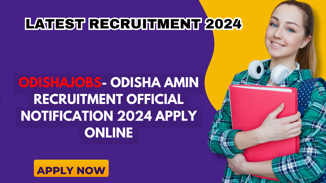 Odishajobs- Odisha AMIN Recruitment Official Notification 2024 apply online