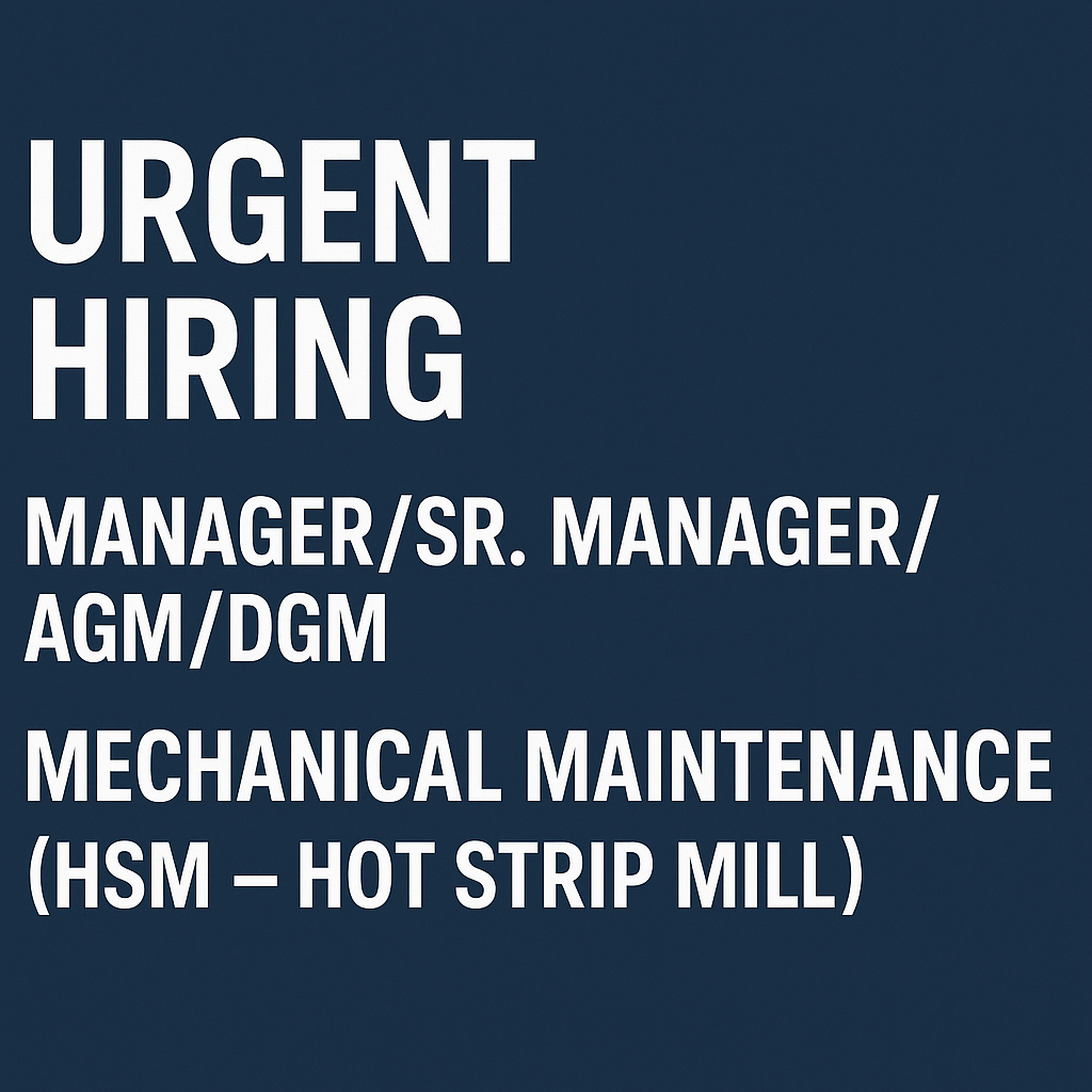 OdishaJobs- Urgent Hiring – Manager/Sr. Manager/AGM/DGM – Mechanical Maintenance (HSM - Hot Strip Mill) OdishaJobs- Urgent Hiring – Manager/Sr. Manager/AGM/DGM – Mechanical Maintenance (HSM - Hot Strip Mill)