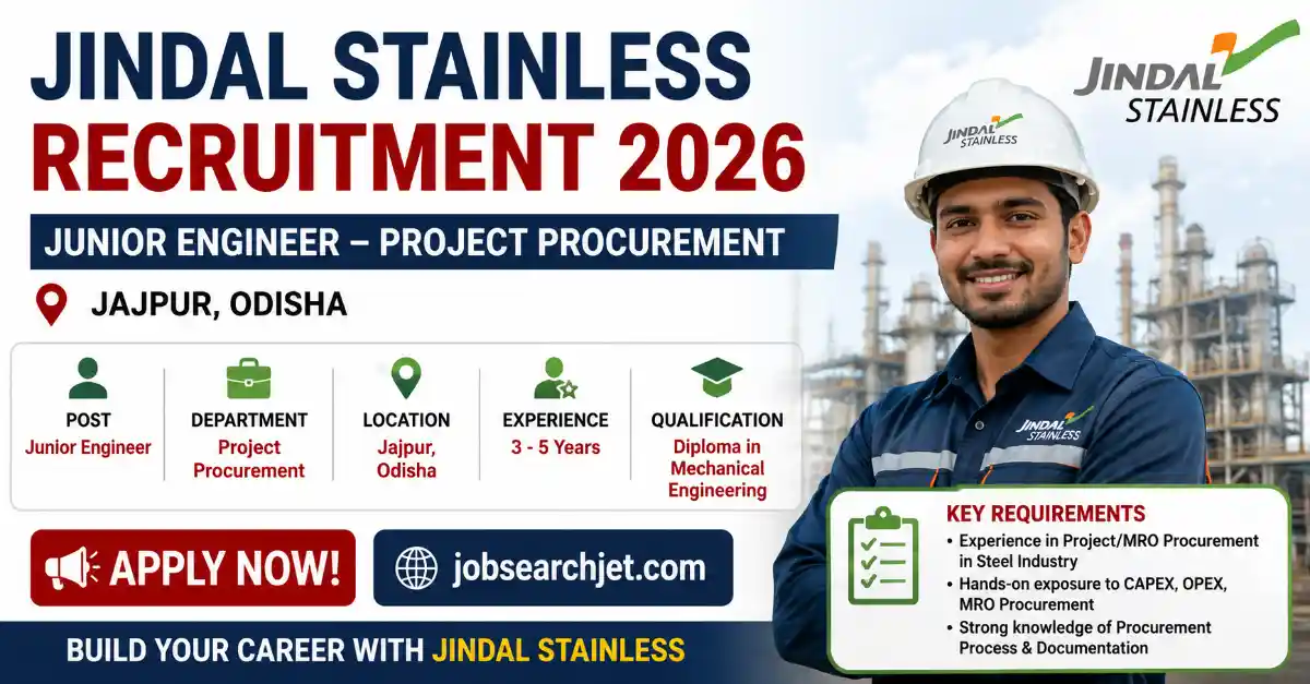 You are currently viewing Odishajobs | Jindal Stainless Recruitment 2026: Junior Engineer – Project Procurement Vacancy in Jajpur, Odisha